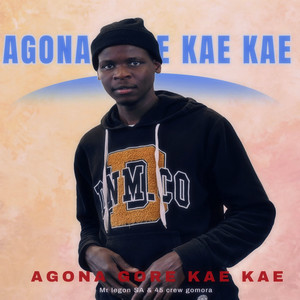 Agona Gore Kae Kae
