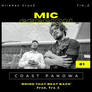 Bring That Beat Back (Mic Session 1) (feat. Hrikhan CruzZ) (Explicit)