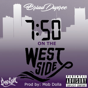 7:50 on the Westside (Explicit)