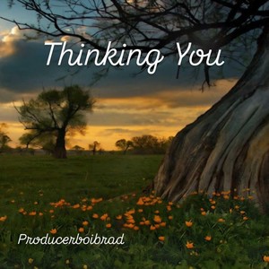 Thinking You