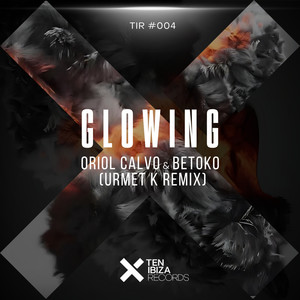 Glowing (Urmet K Remix)