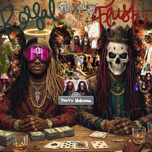 ROYAL FLUSH (feat. You're Welcome. & STRXNGE) (Explicit)