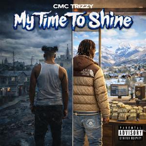My Time To Shine (Explicit)