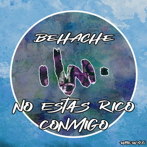 No Estas Rico Conmigo