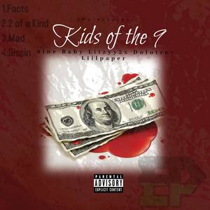 Kids Of Da 9 (Explicit)