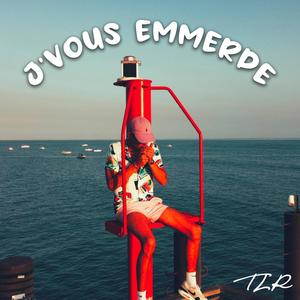 J'vous emmerde (Explicit)