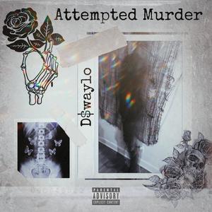 Attempted Murder (Explicit)