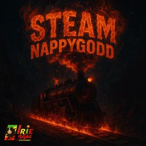 Steam (feat. Nappygodd) (Explicit)