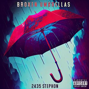 Broken Umbrellas (Explicit)