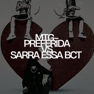MTG - PREFERIDA / SARRA ESSA BUCETA (Versão Funk BH) (Explicit)