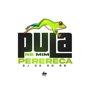 Pula ne mim perereca (Explicit)