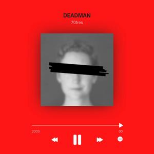 DEADMAN (Explicit)