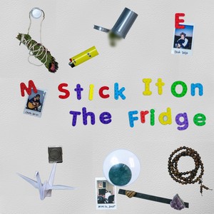 Stick It on the Fridge (Explicit)