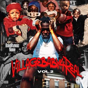 Villagebaby4Real Vol.2 (Explicit)