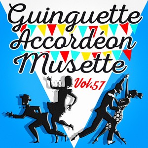 Guinguette Accordéon Musette, Vol. 57