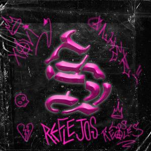 REFLEJOS (feat. ANKER & XÄVI) (Explicit)
