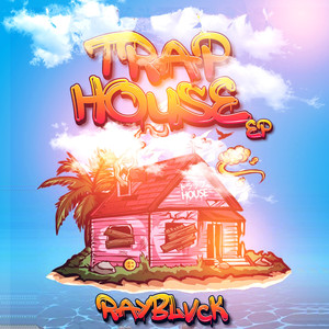 TrapHouse - EP (Explicit)