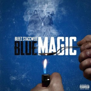 Blue Magic (Explicit)