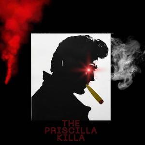 The Priscilla Killa: Official Priscilla Presley Diss Track (Explicit)