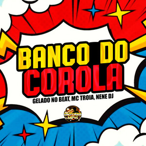 Banco do Corola (Explicit)