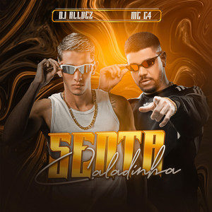Senta Caladinha