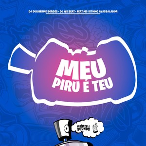 Meu Piru É Teu (Explicit)