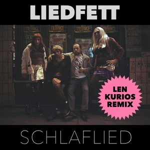 Schlaflied (Len Kurios Remix)