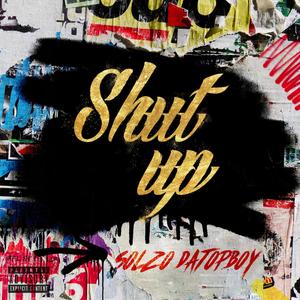 Shut Up (Explicit)