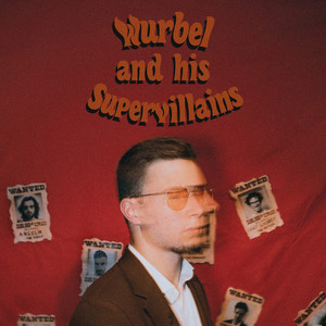 Wurbel and His Supervillains (Explicit)