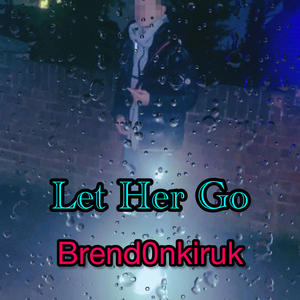 Let Her Go