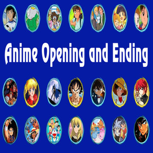 Anime Opening and Ending