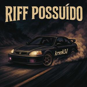 Riff Possuído