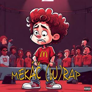 Mekáč (W) rap (Explicit)
