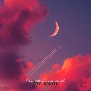 Far Away