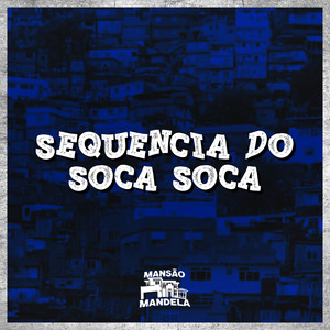 Sequência do Soca Soca (Explicit)