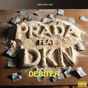 Débiter (feat. DKN) [Explicit]