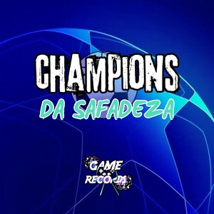 Champions da Safadeza (Explicit)