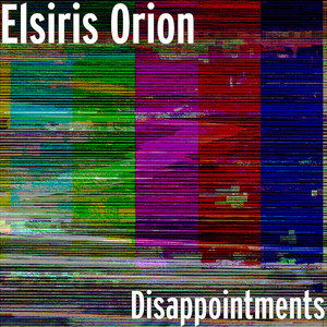 Disappointments (Explicit)