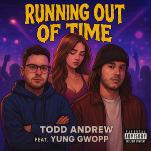 Running out of Time (Explicit)