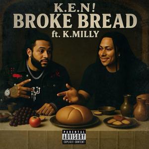 Broke Bread (feat. K.Milly) (Explicit)