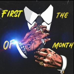 First Of The Month (feat. Rosco2x, Bando4kk & Manny Cortez) (Explicit)