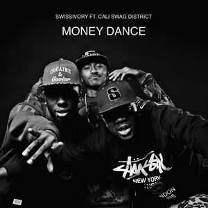 Money Dance(feat. Cali Swag District & Young Sixx) (Explicit)