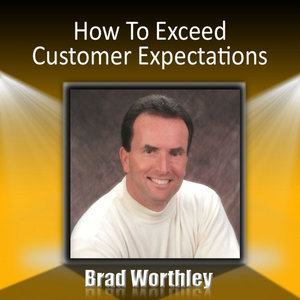 How to Exceed Customer Expectations: 30 Minute Success Series, Part 2