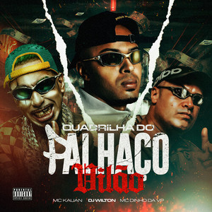 Quadrilha do Palhaço Vilão (Explicit)