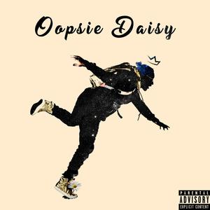 Oopsie Daisy (Explicit)