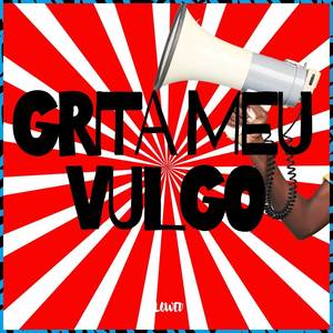 Grita Meu Vulgo (Speed)