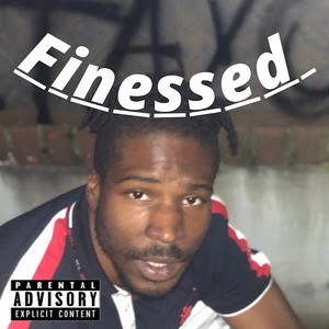Finessed (Explicit)