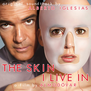 The Skin I Live In (Original Motion Picture Soundtrack) (电影《吾栖之肤》原声带)