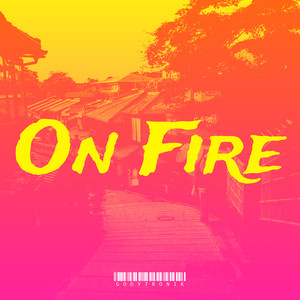 On Fire (Explicit)