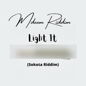 Light It (Sokota Riddim)